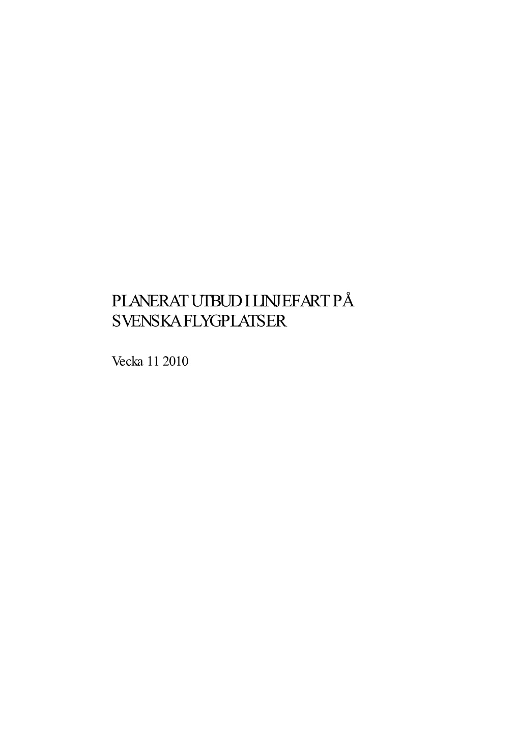 Planerat Utbud I Linjefart På Svenska Flygplatser