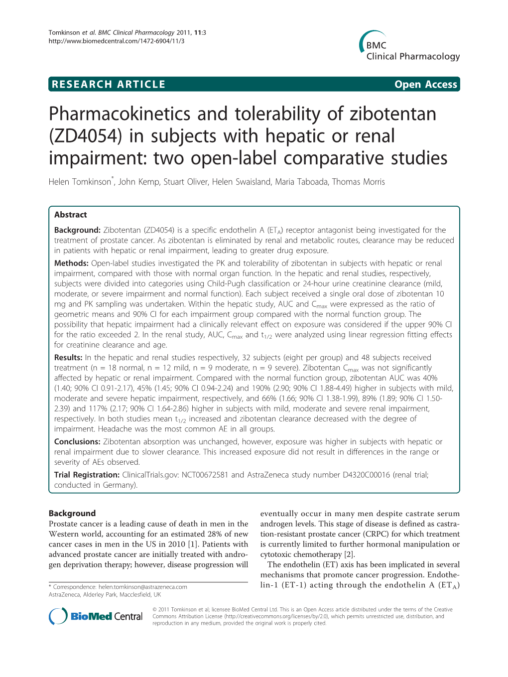 Pharmacokinetics and Tolerability of Zibotentan (ZD4054) in Subjects with Hepatic Or Renal Impairment: Two Open-Label Comparativ