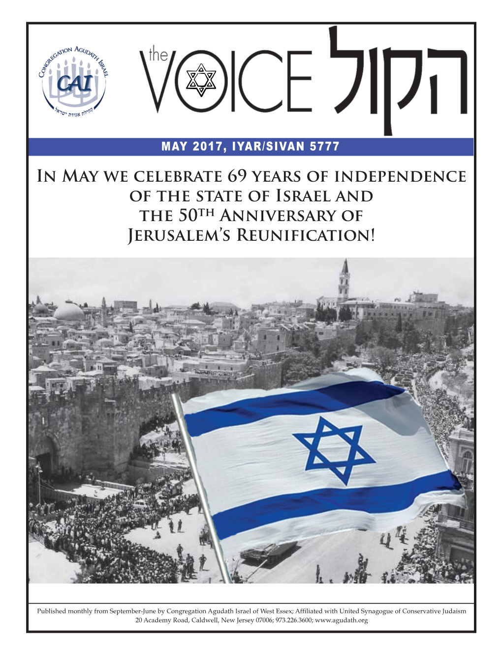 In May We Celebrate 69 Years of Independence of the State of Israel and the 50Th Anniversary of Jerusalem’S Reunification!