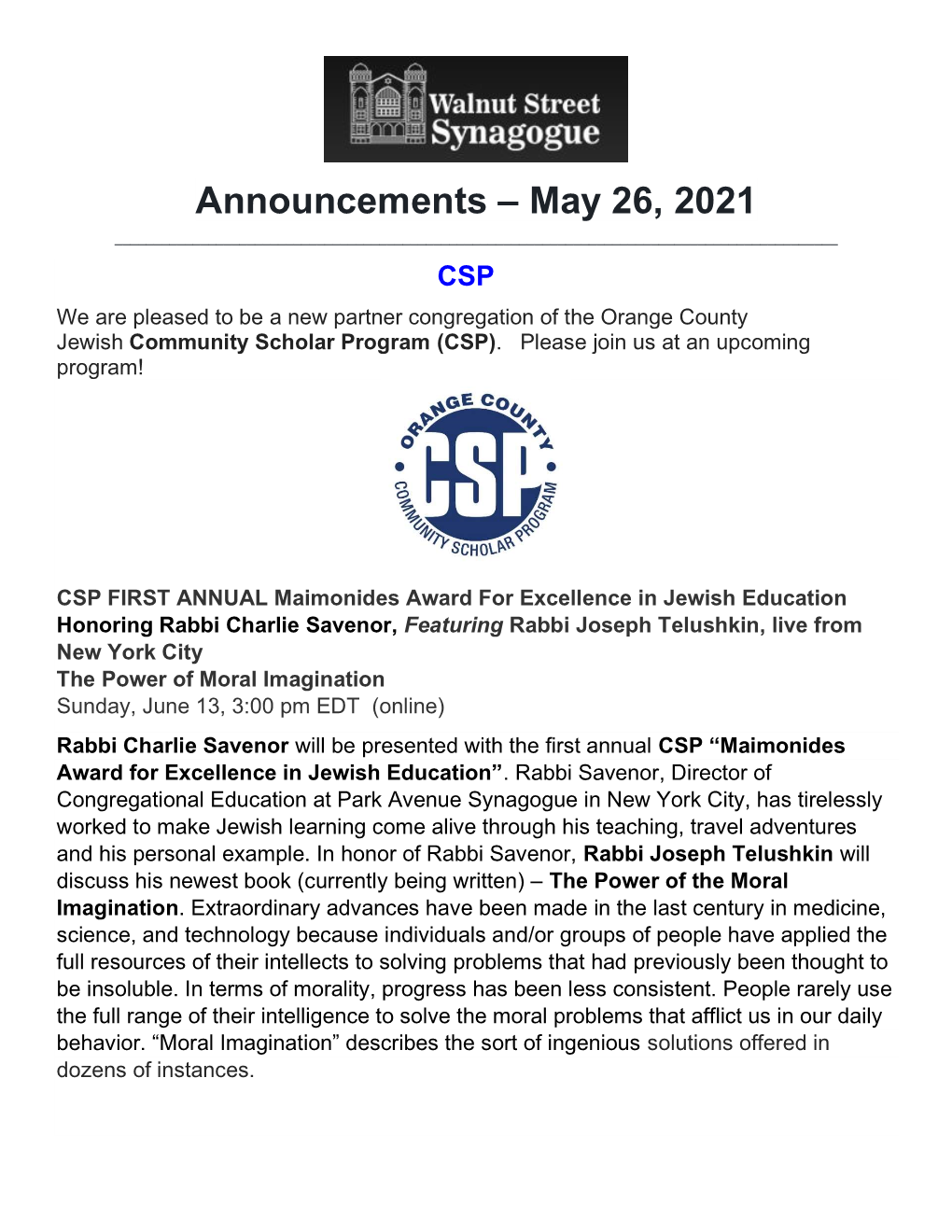 Announcements – May 26, 2021 ______CSP We Are Pleased to Be a New Partner Congregation of the Orange County Jewish Community Scholar Program (CSP)