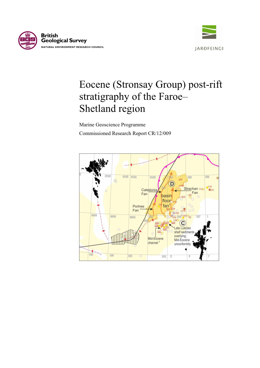 Eocene (Stronsay Group) Post-Rift Stratigraphy of the Faroe-Shetland