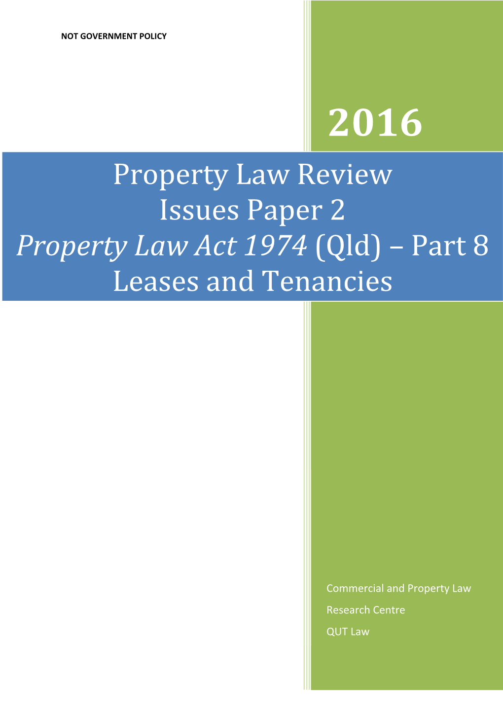 Issues Paper 2: Property Law Act 1974 (Qld) – Part 8 Leases and Tenancies