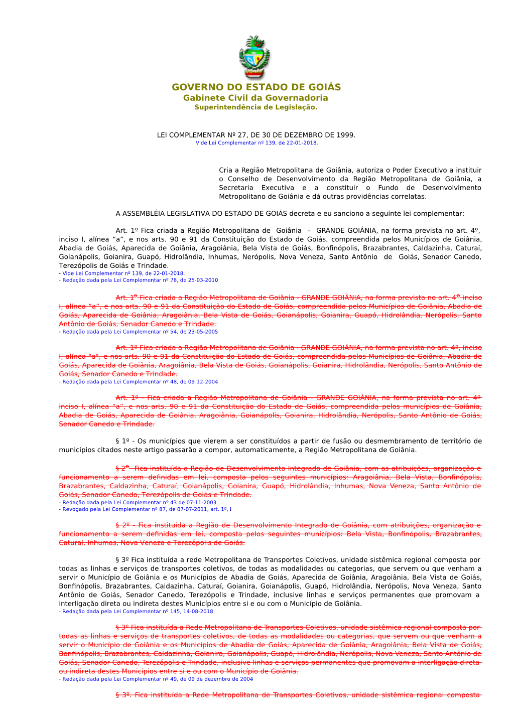 GOVERNO DO ESTADO DE GOIÁS Gabinete Civil Da Governadoria Superintendência De Legislação