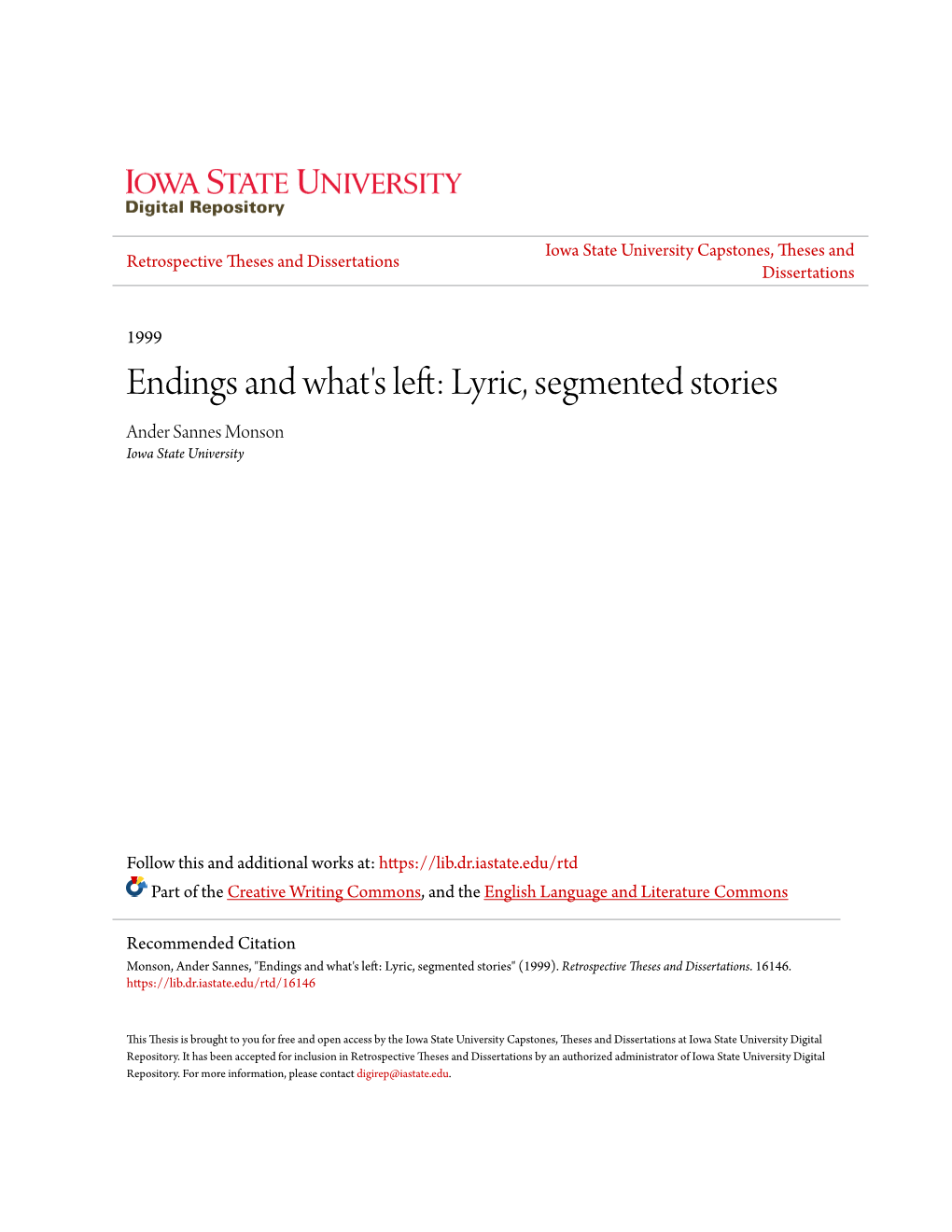 Endings and What's Left: Lyric, Segmented Stories Ander Sannes Monson Iowa State University