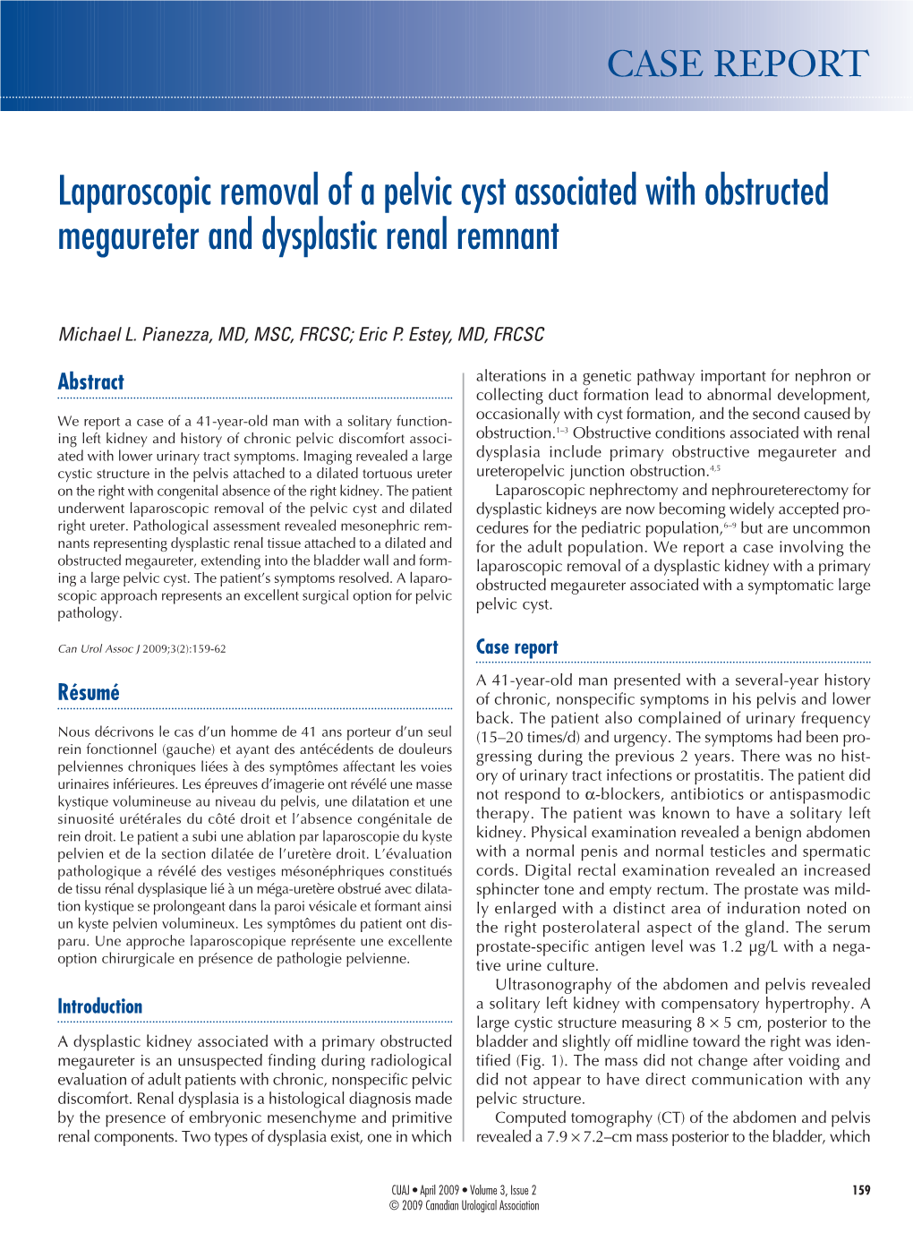 Laparoscopic Removal of a Pelvic Cyst Associated with Obstructed Megaureter and Dysplastic Renal Remnant