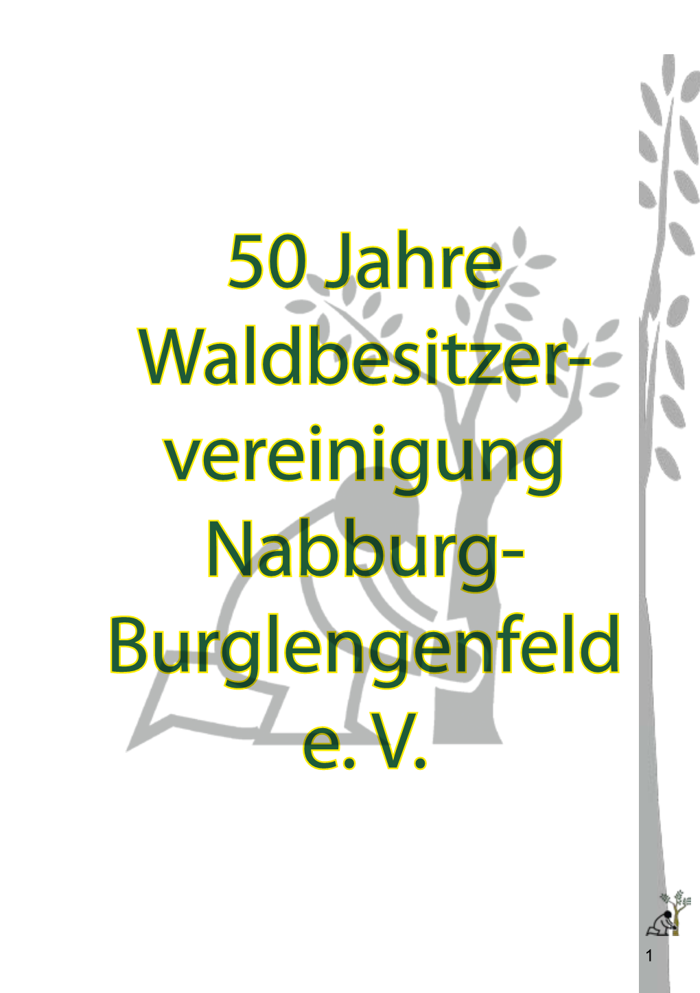 50 Jahre Waldbesitzer Vereinigung Nabburg Burglengenfeld E. V