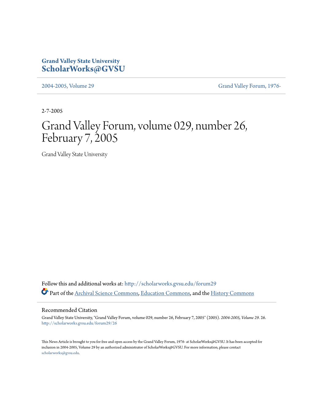 Grand Valley Forum, Volume 029, Number 26, February 7, 2005 Grand Valley State University