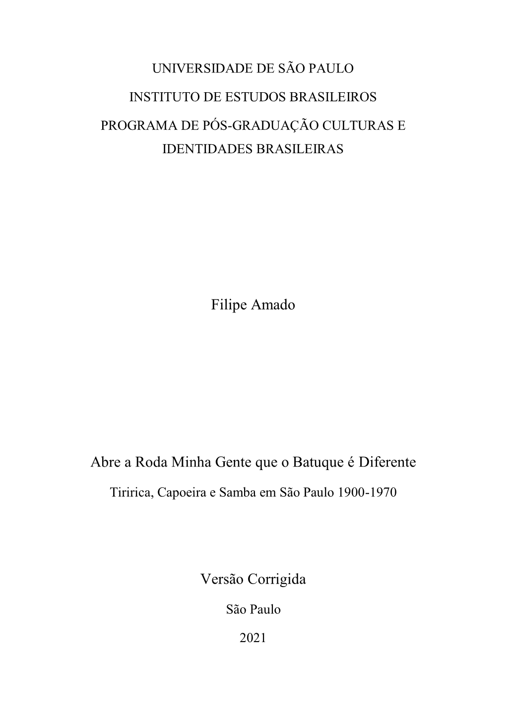 Filipe Amado Abre a Roda Minha Gente Que O Batuque É Diferente