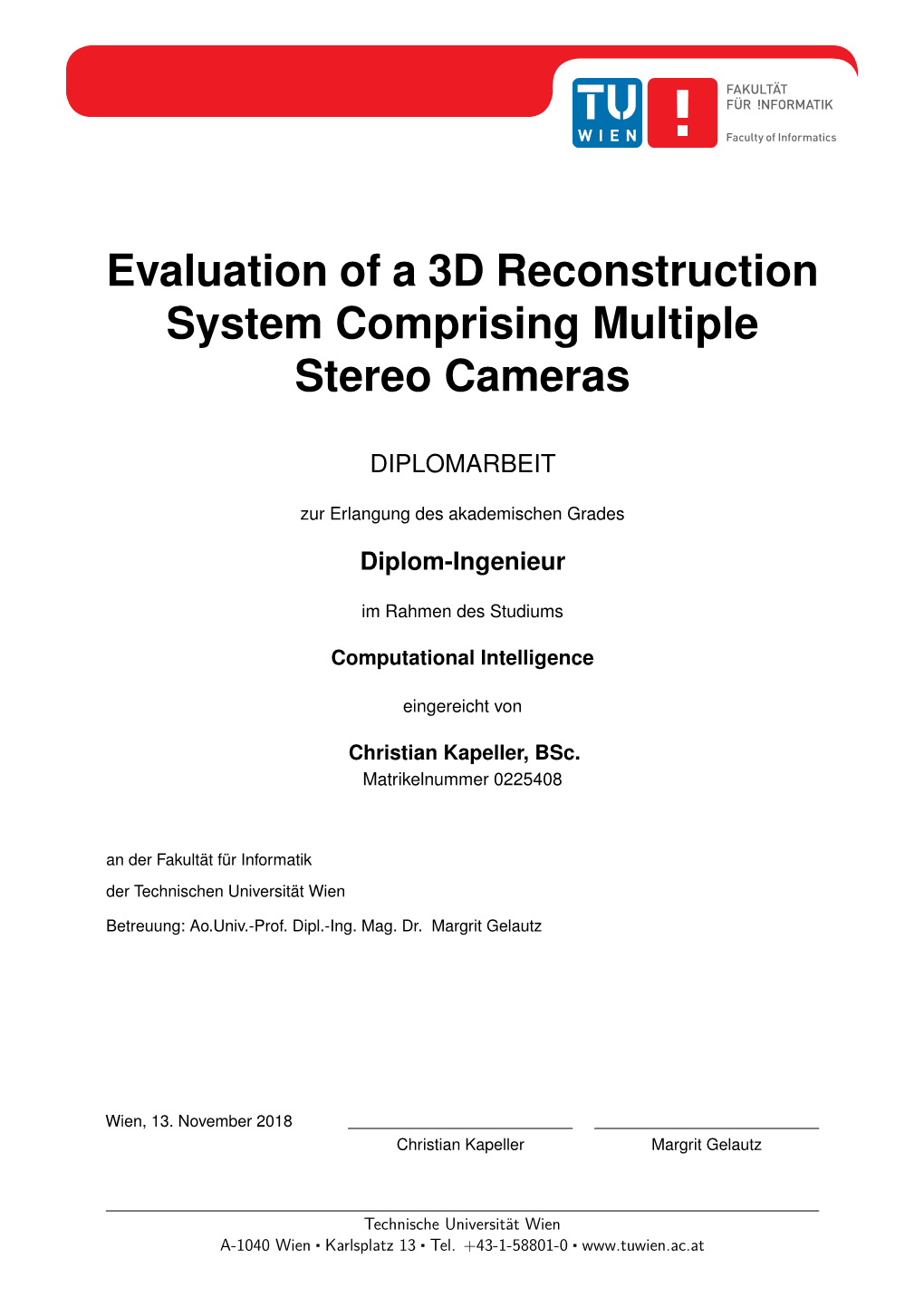 Evaluation of a 3D Reconstruction System Comprising Multiple Stereo Cameras