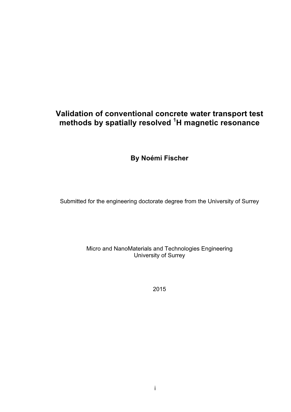 Validation of Conventional Concrete Water Transport Test Methods by Spatially Resolved 1H Magnetic Resonance
