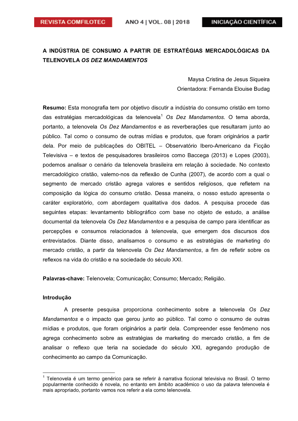 A Indústria De Consumo a Partir De Estratégias Mercadológicas Da Telenovela Os Dez Mandamentos