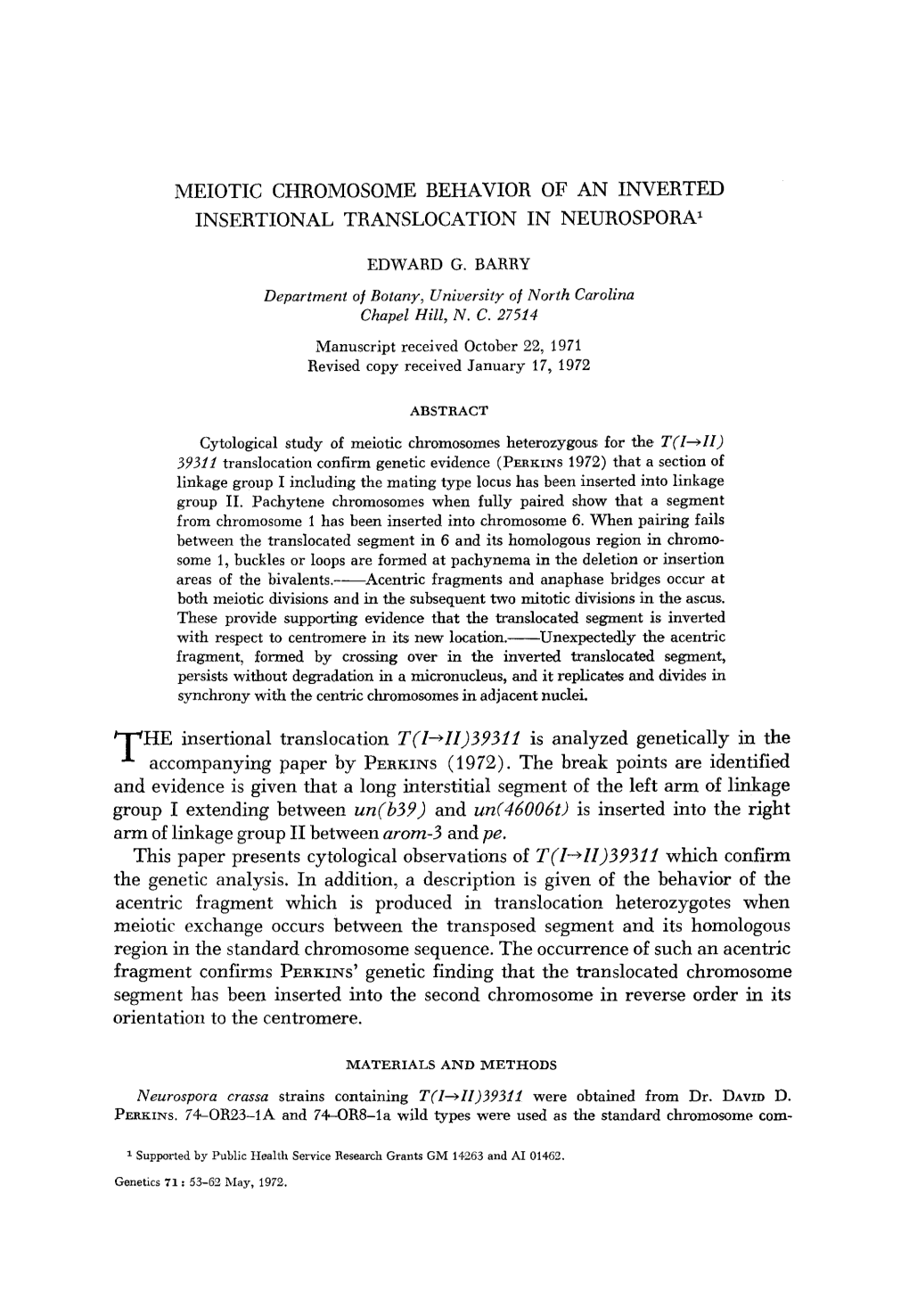 Meiotic Chromosome Behavior of an Inverted Insertional Translocation in Neurospora1