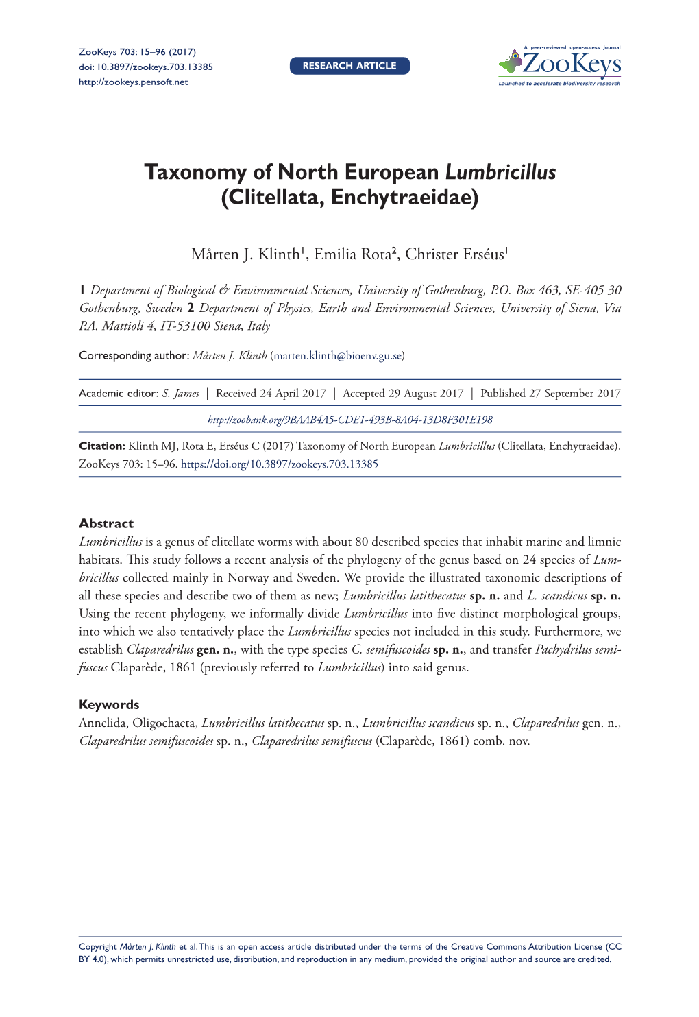 Clitellata, Enchytraeidae) 15 Doi: 10.3897/Zookeys.703.13385 RESEARCH ARTICLE Launched to Accelerate Biodiversity Research