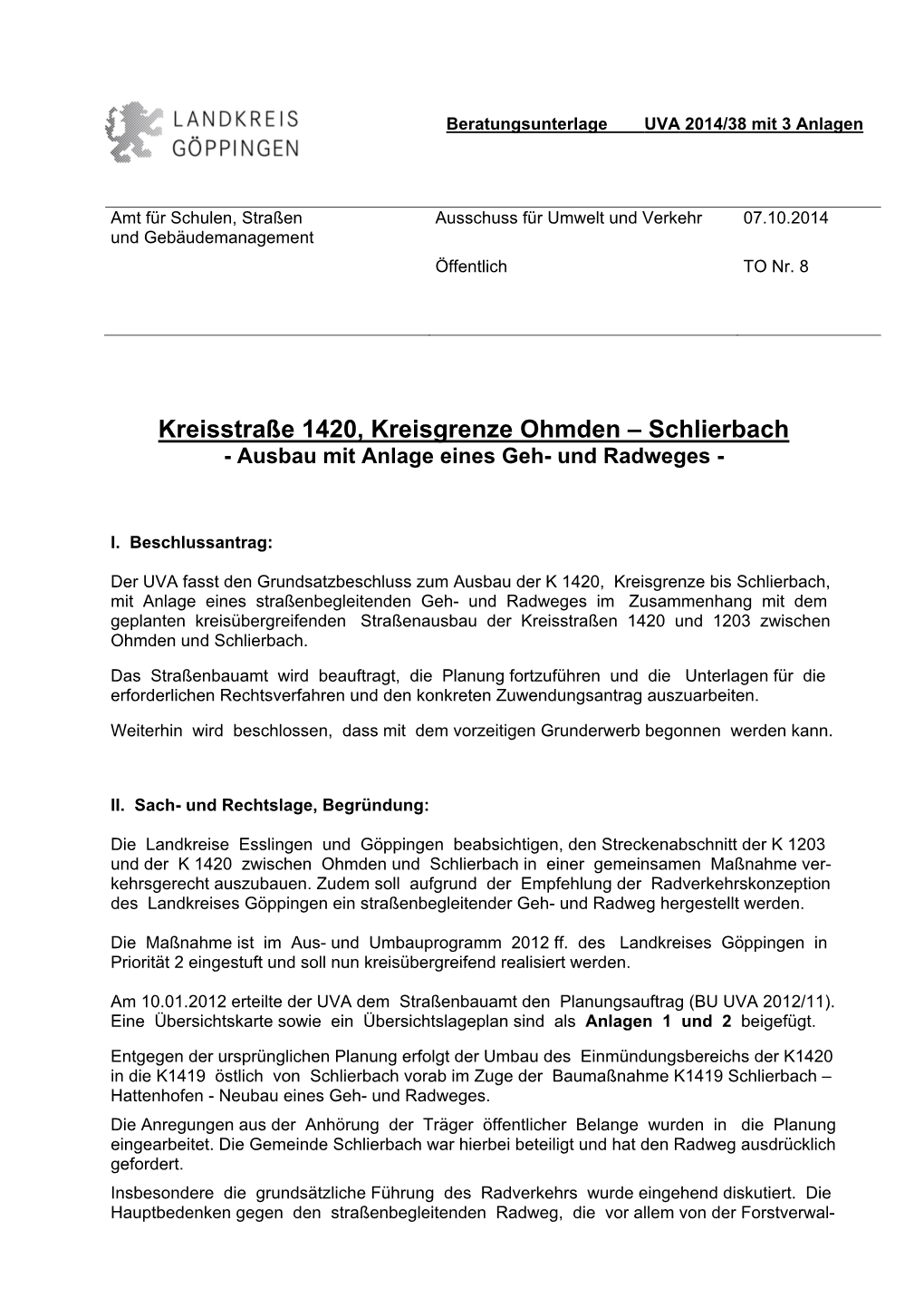 Kreisstraße 1420, Kreisgrenze Ohmden – Schlierbach - Ausbau Mit Anlage Eines Geh- Und Radweges