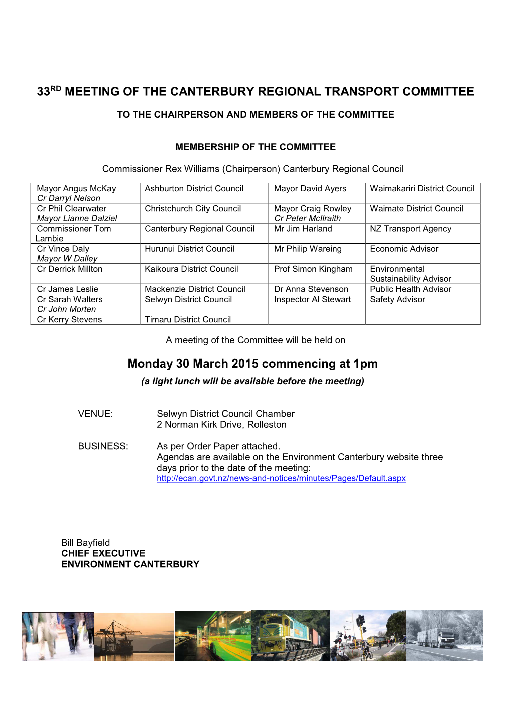 33RD MEETING of the CANTERBURY REGIONAL TRANSPORT COMMITTEE Monday 30 March 2015 Commencing At