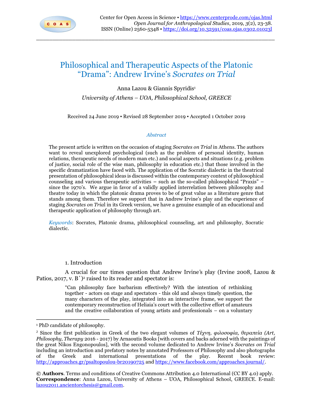 Philosophical and Therapeutic Aspects of the Platonic “Drama”: Andrew Irvine’S Socrates on Trial