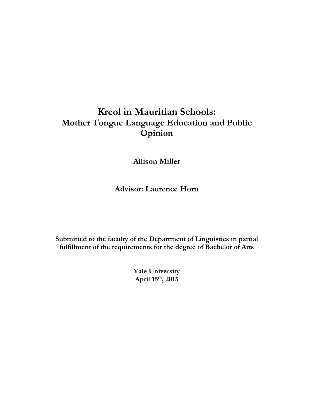 Kreol in Mauritian Schools: Mother Tongue Language Education and Public Opinion