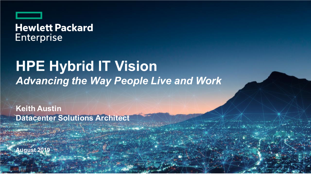 HPE Hybrid IT Vision Advancing the Way People Live and Work