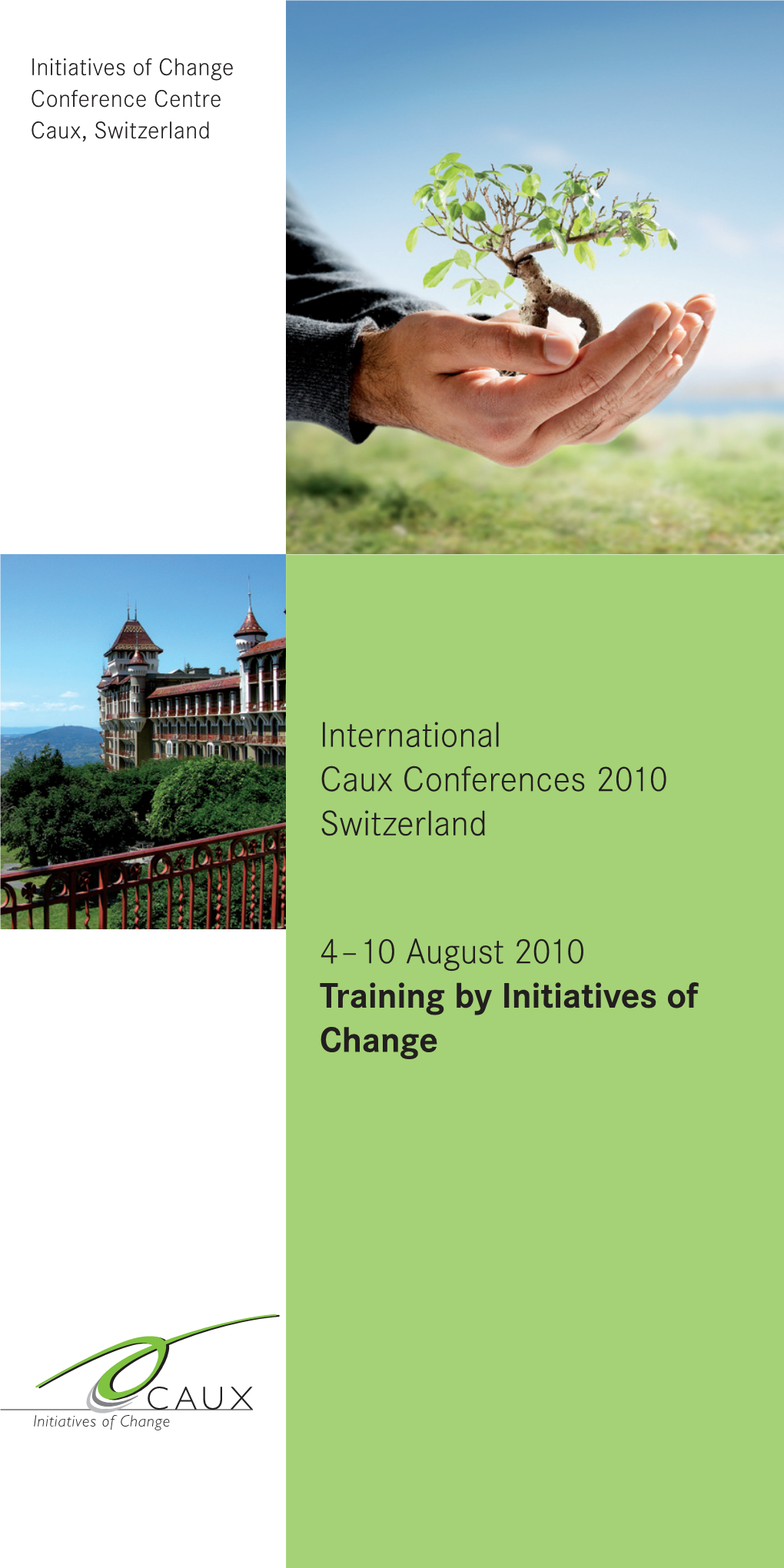 10 August 2010 Training by Initiatives of Change International Caux