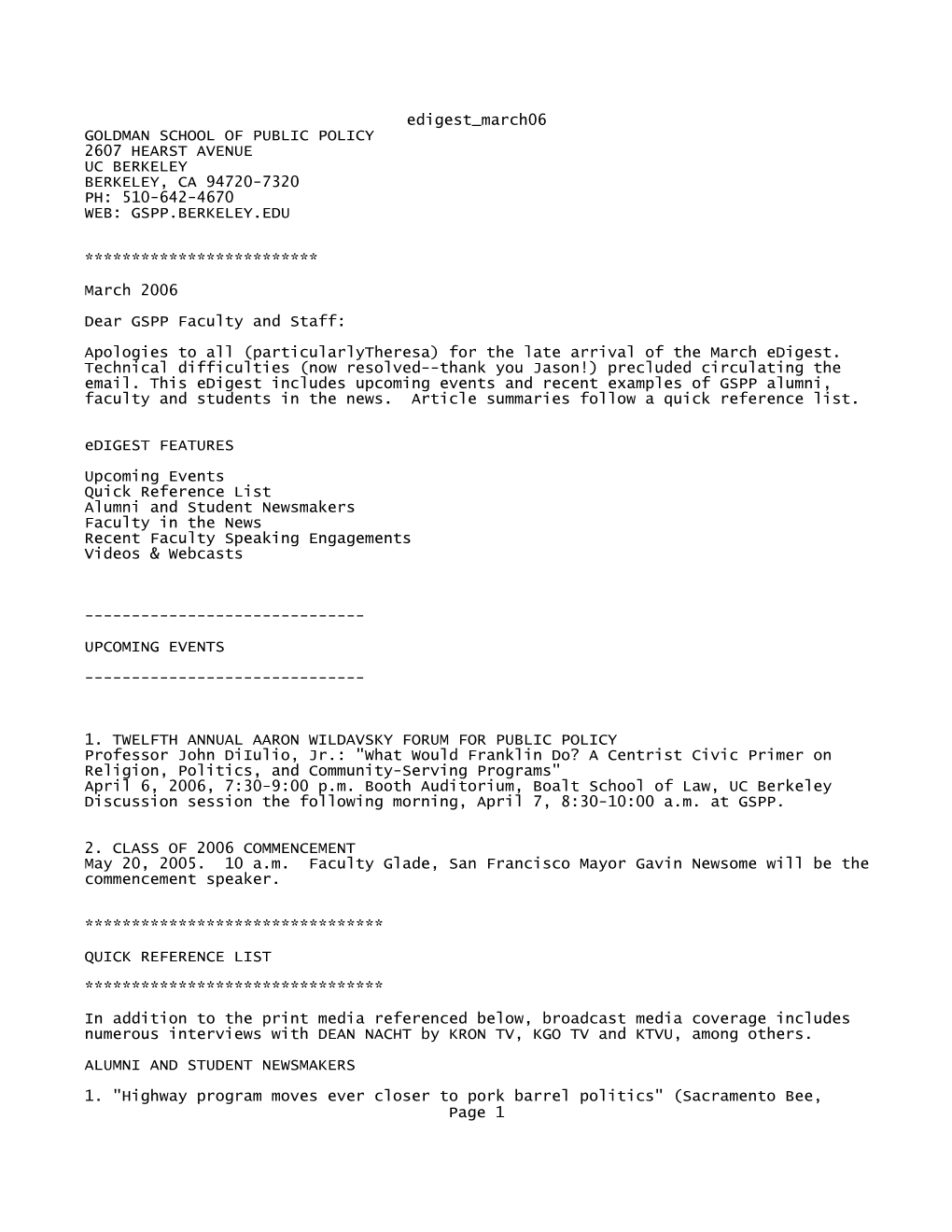 Edigest March06 GOLDMAN SCHOOL of PUBLIC POLICY 2607 HEARST AVENUE UC BERKELEY BERKELEY, CA 94720-7320 PH: 510-642-4670 WEB: GSPP.BERKELEY.EDU