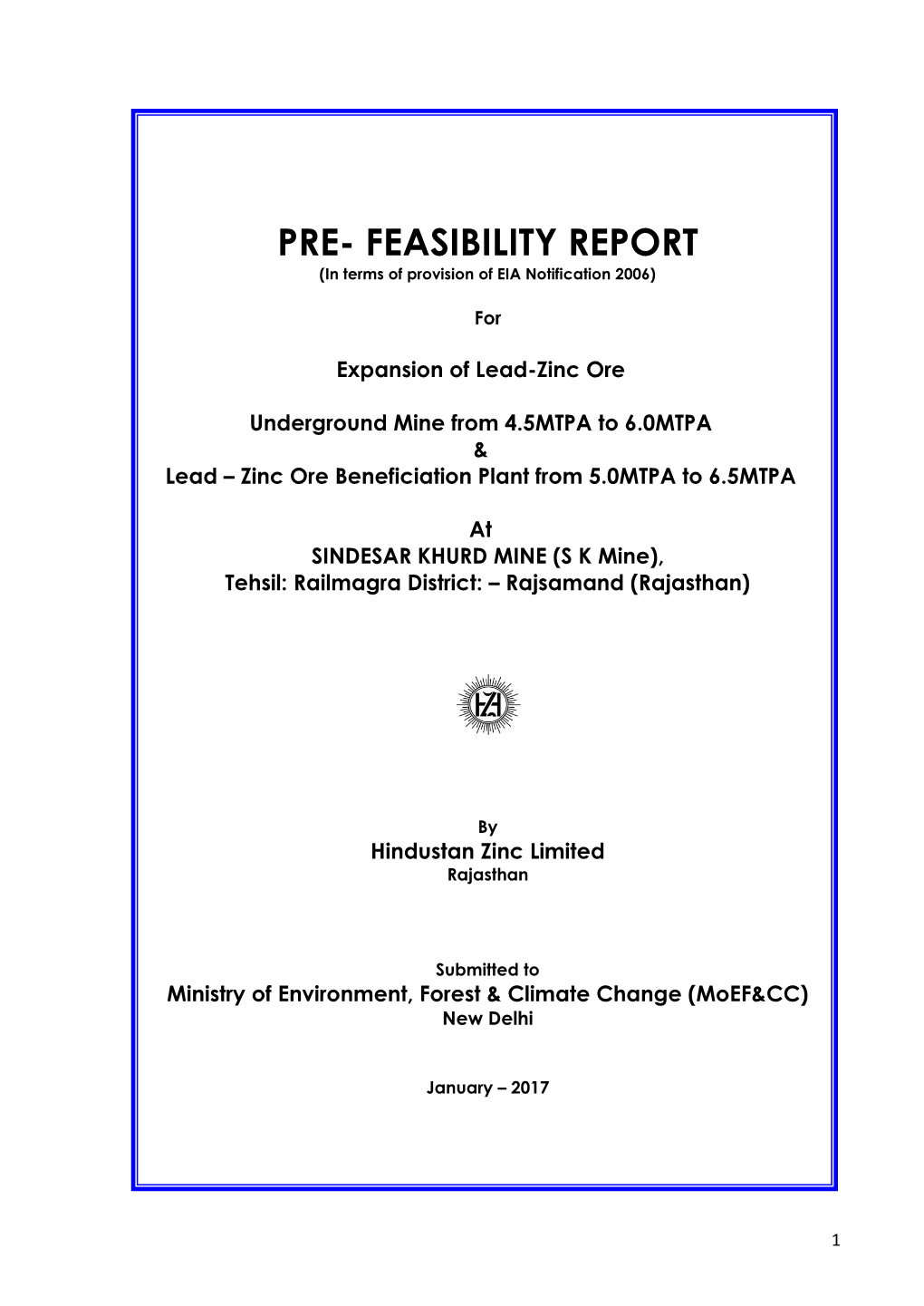 PRE- FEASIBILITY REPORT (In Terms of Provision of EIA Notification 2006)