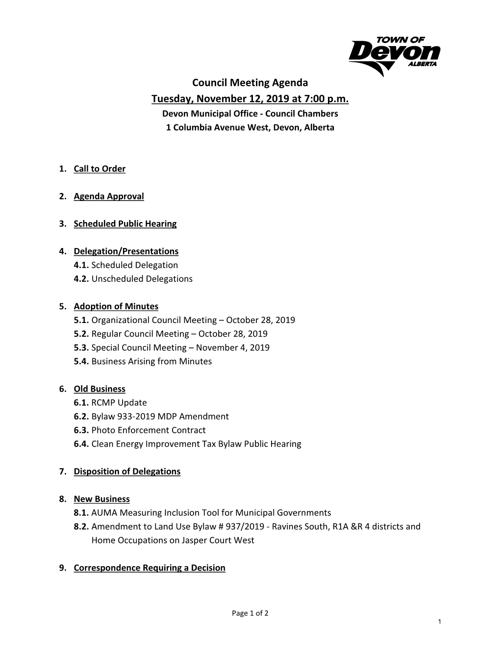 Council Meeting Agenda Tuesday, November 12, 2019 at 7:00 P.M. Devon Municipal Office - Council Chambers 1 Columbia Avenue West, Devon, Alberta