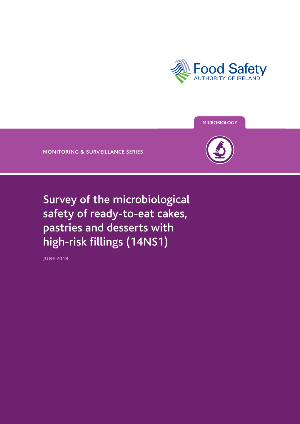 Survey of the Microbiological Safety of Ready-To-Eat Cakes, Pastries and Desserts with High-Risk Fillings (14NS1)
