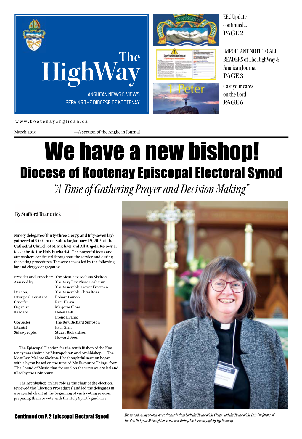 We Have a New Bishop! Diocese of Kootenay Episcopal Electoral Synod “A Time of Gathering Prayer and Decision Making”