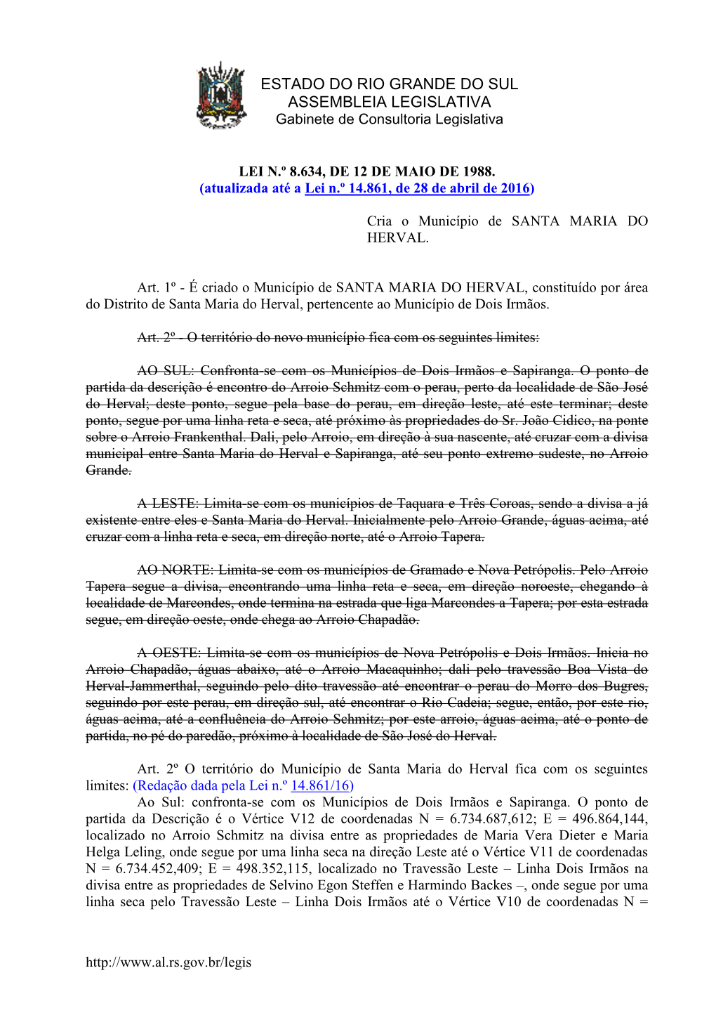 ESTADO DO RIO GRANDE DO SUL ASSEMBLEIA LEGISLATIVA Gabinete De Consultoria Legislativa