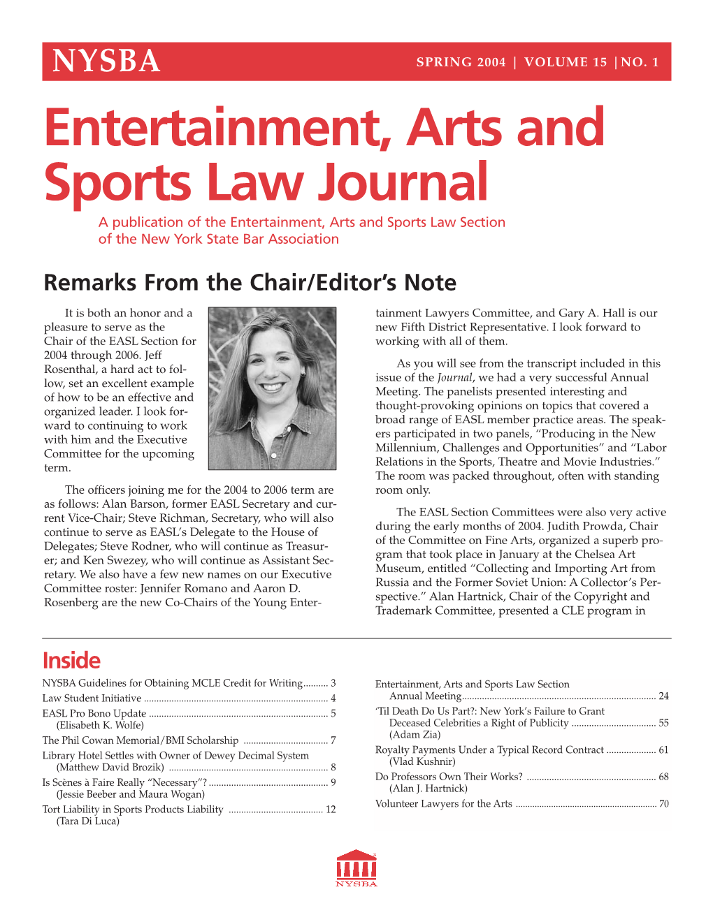 Entertainment, Arts and Sports Law Journal a Publication of the Entertainment, Arts and Sports Law Section of the New York State Bar Association