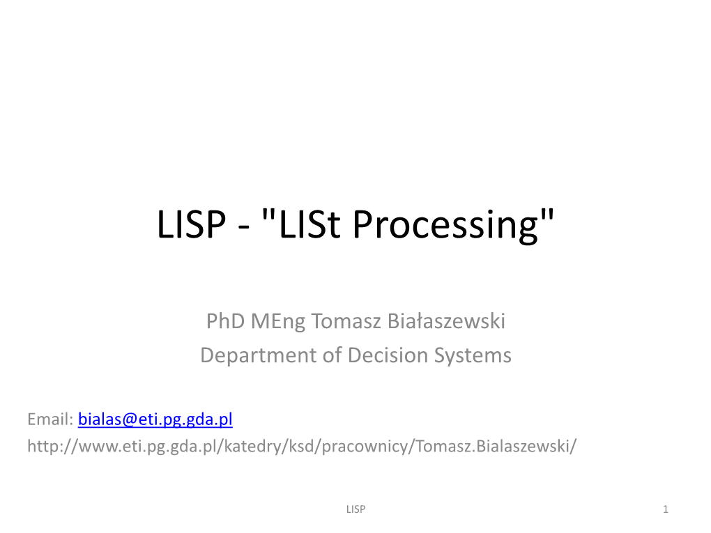 LISP - "List Processing"