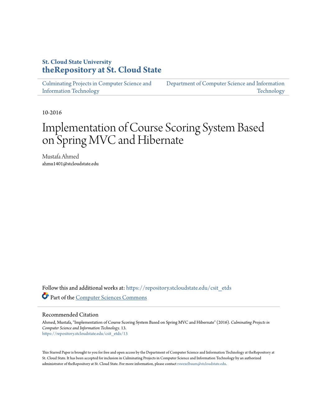 Implementation of Course Scoring System Based on Spring MVC and Hibernate Mustafa Ahmed Ahmu1401@Stcloudstate.Edu