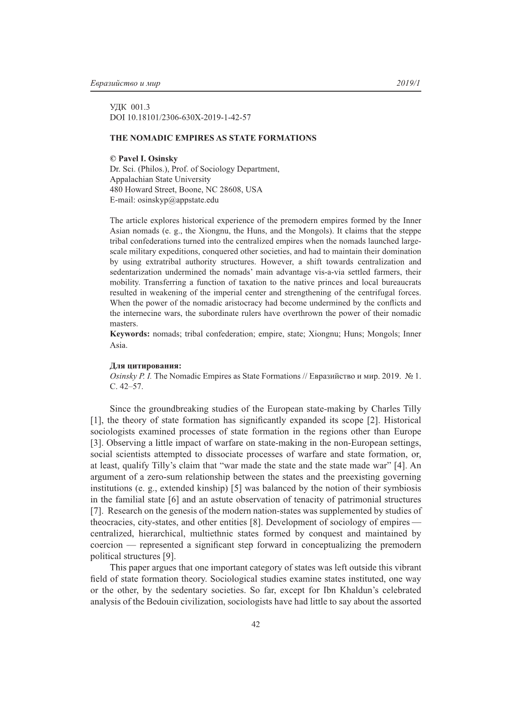 Since the Groundbreaking Studies of the European State-Making by Charles Tilly [1], the Theory of State Formation Has Significantly Expanded Its Scope [2]