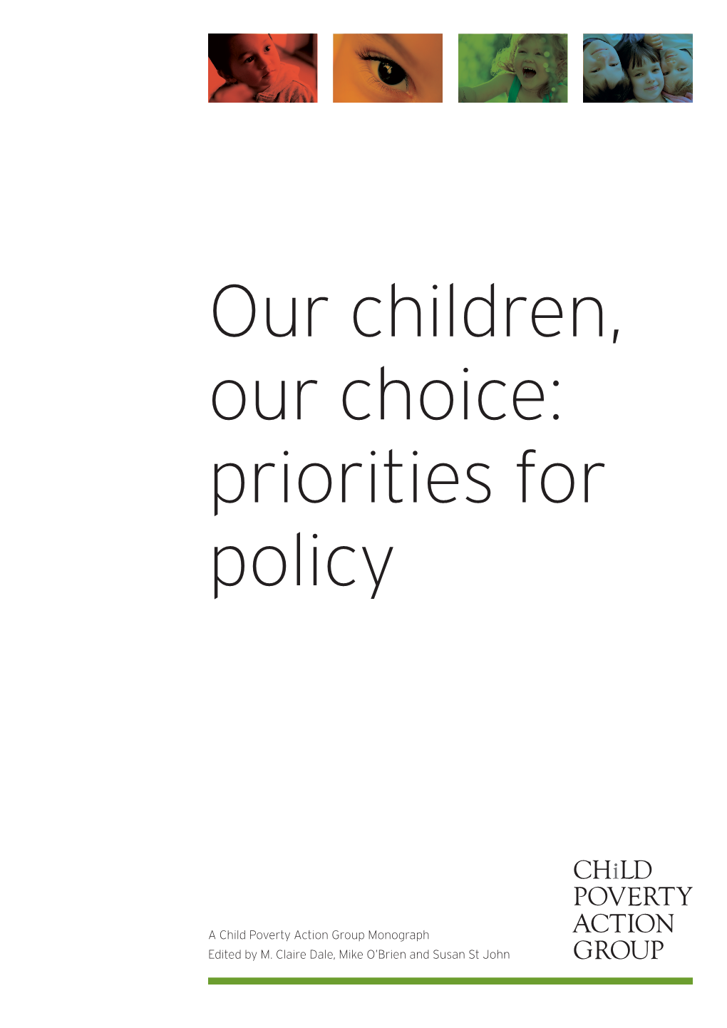 Our Children, Our Choice: Priorities for Policy