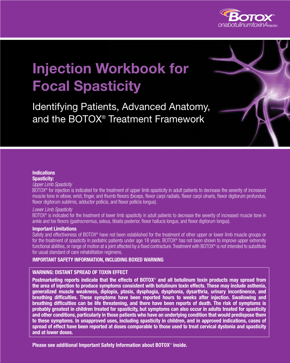 Injection Workbook for Focal Spasticity Identifying Patients, Advanced Anatomy, and the BOTOX® Treatment Framework