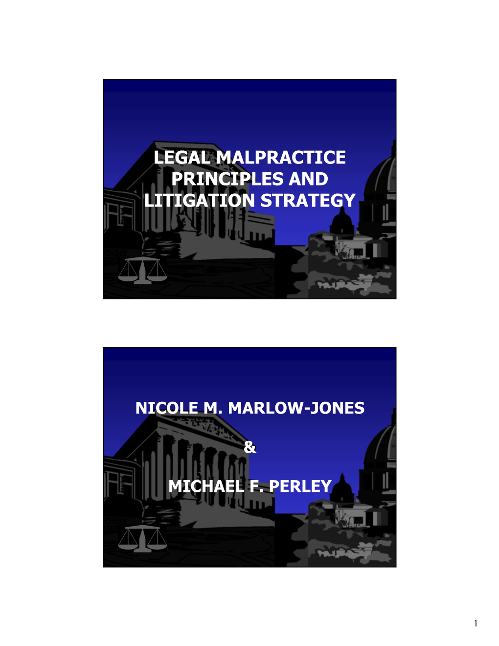 Legal Malpractice Principles and Litigation Strategy