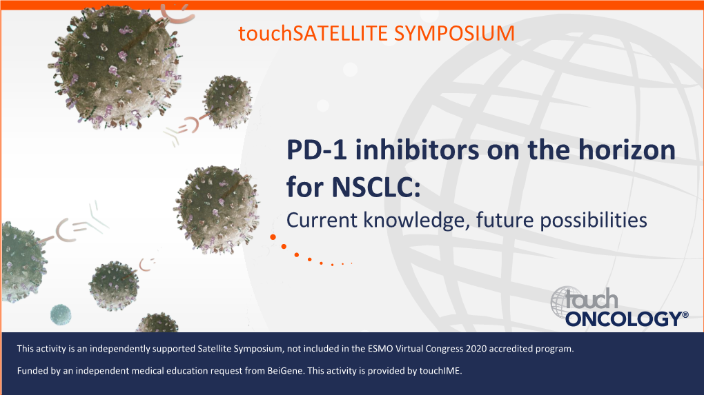 PD-1 Inhibitors on the Horizon for NSCLC: Current Knowledge, Future Possibilities