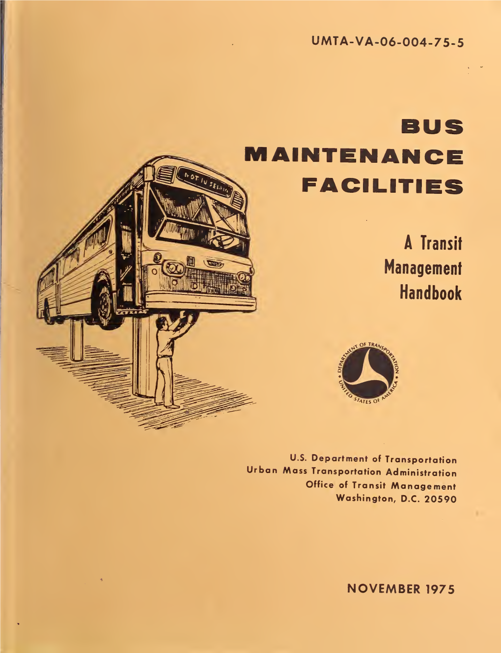 Bus Maintenance Facilities: a Transit Management Handbook