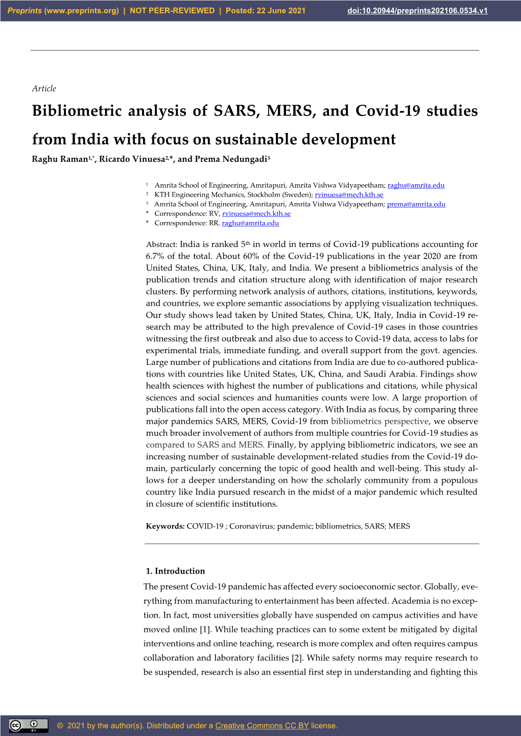 Bibliometric Analysis of SARS, MERS, and Covid-19 Studies from India with Focus on Sustainable Development Raghu Raman1,*, Ricardo Vinuesa2,*, and Prema Nedungadi3