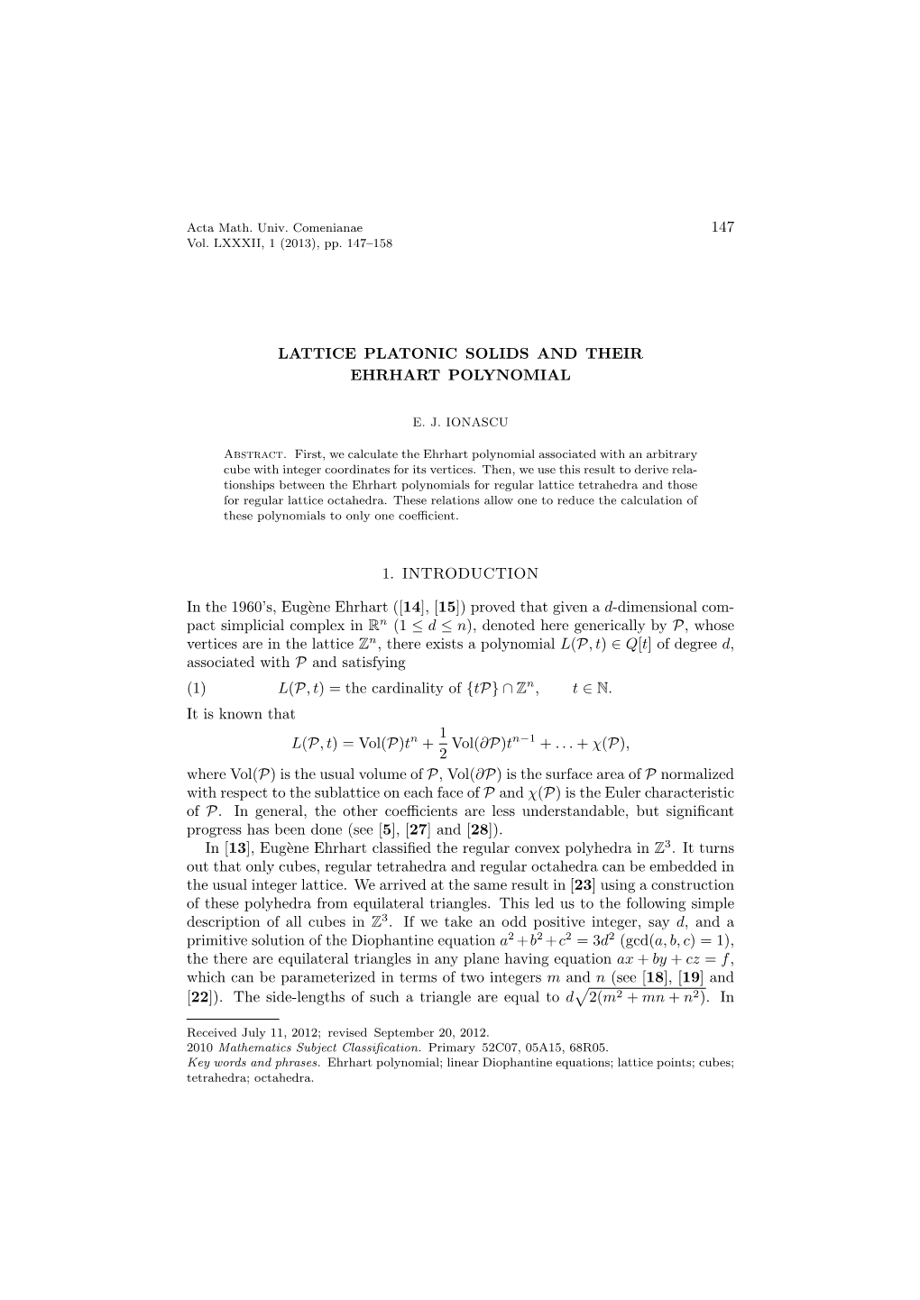 Lattice Platonic Solids and Their Ehrhart Polynomial