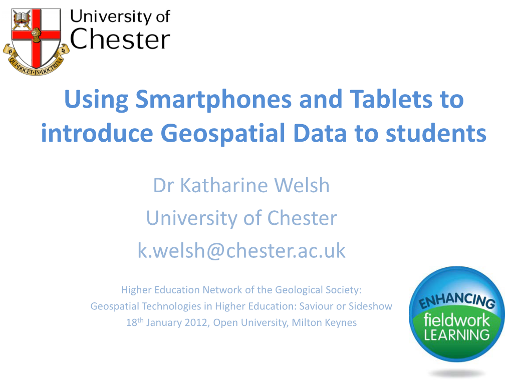 Using Smartphones and Tablets to Introduce Geospatial Data to Students