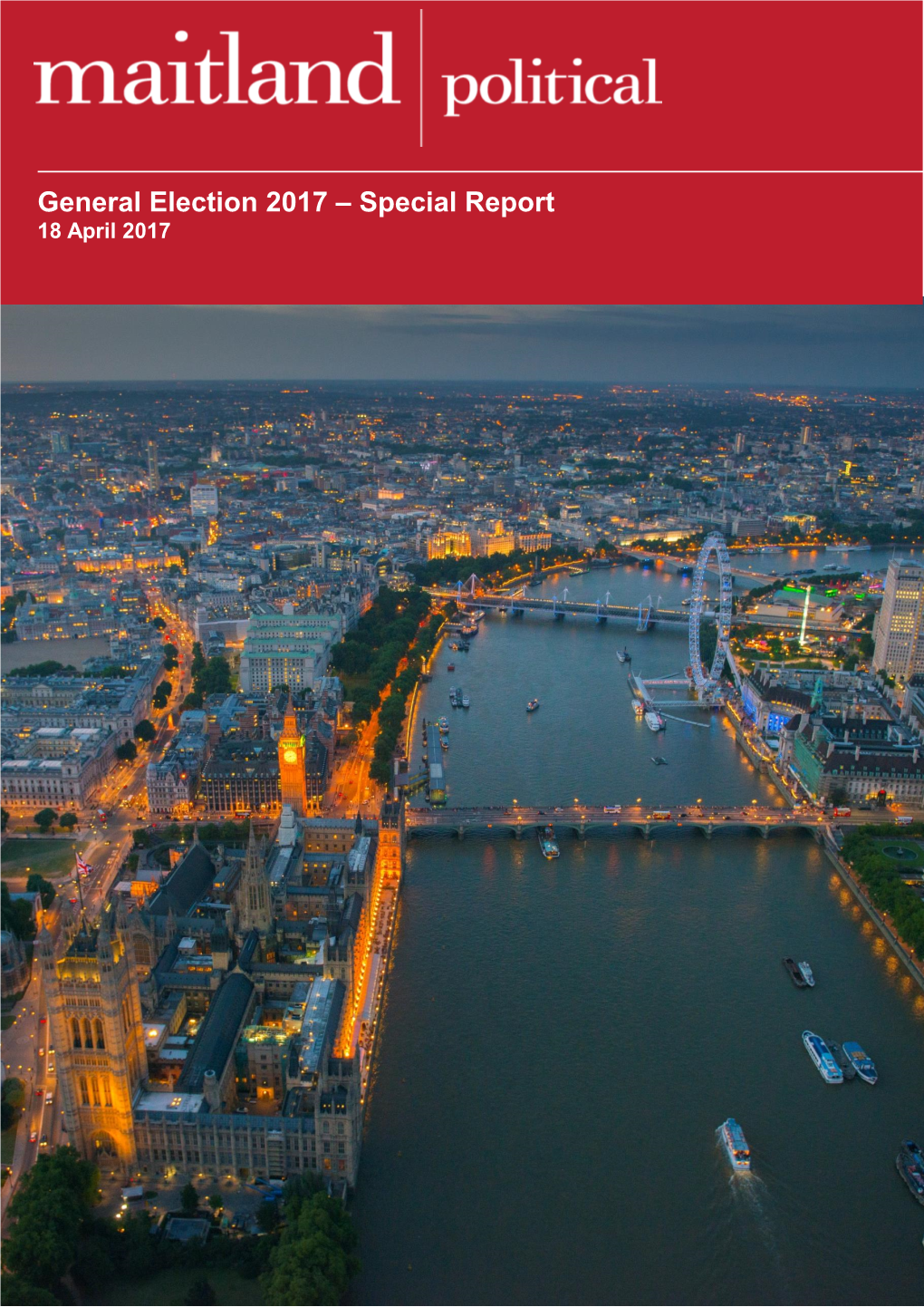 General Election 2017 – Special Report 18 April 2017