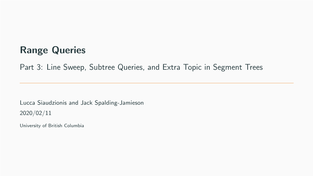 Line Sweep, Subtree Queries, and Extra Topic in Segment Trees