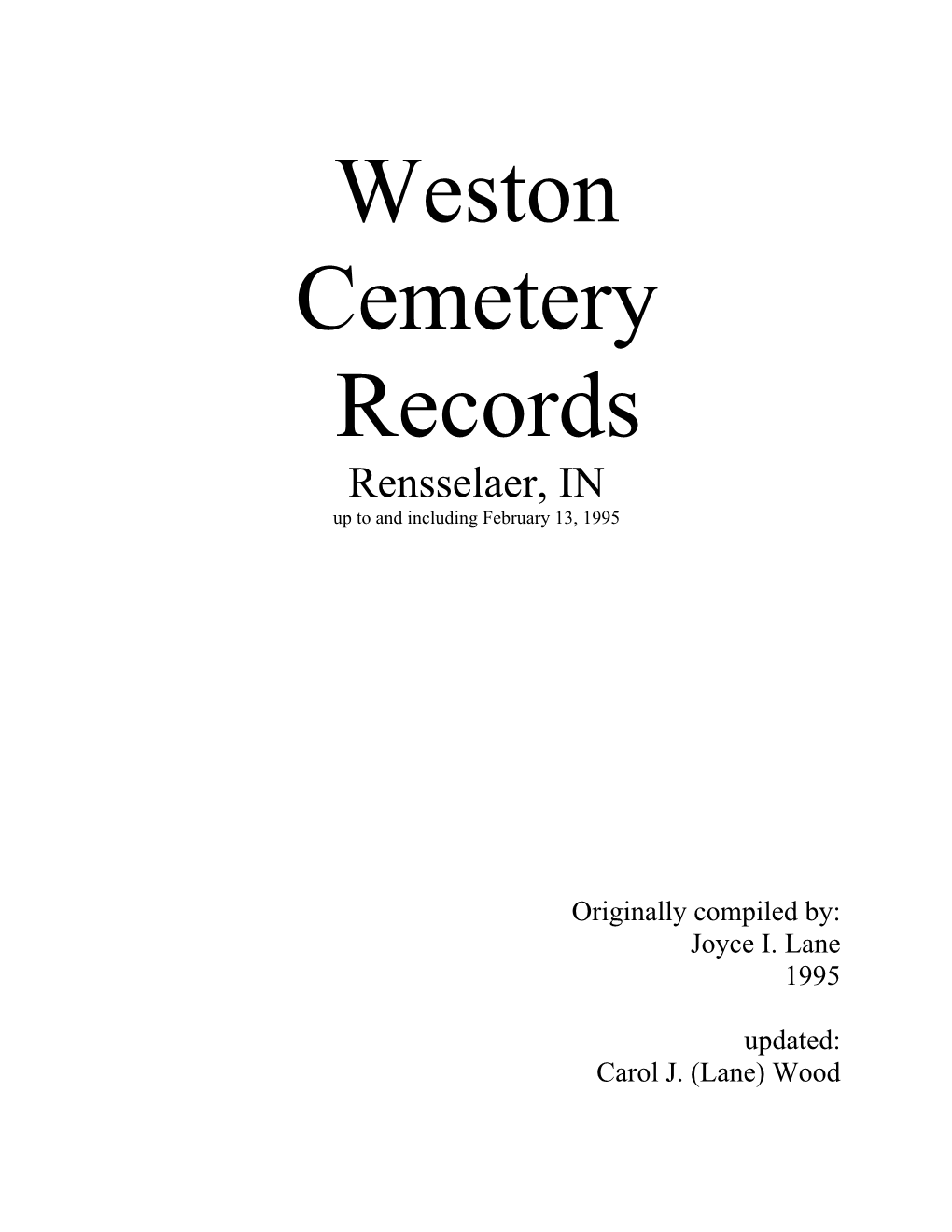 Weston Cemetery Records Rensselaer, in up to and Including February 13, 1995