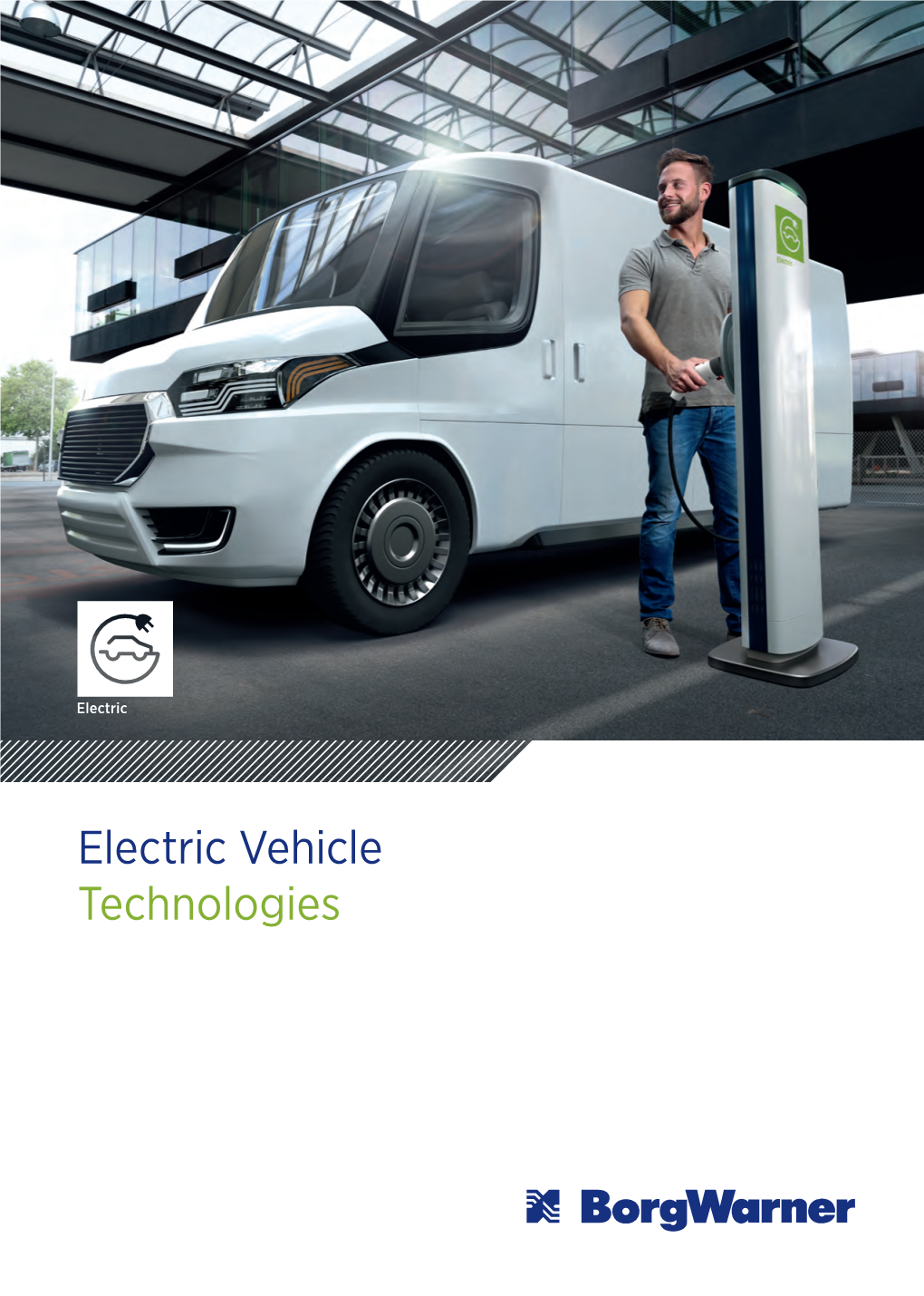 Electric Vehicle Technologies We Enable the Switch – to Highly Efficient Electric Drives