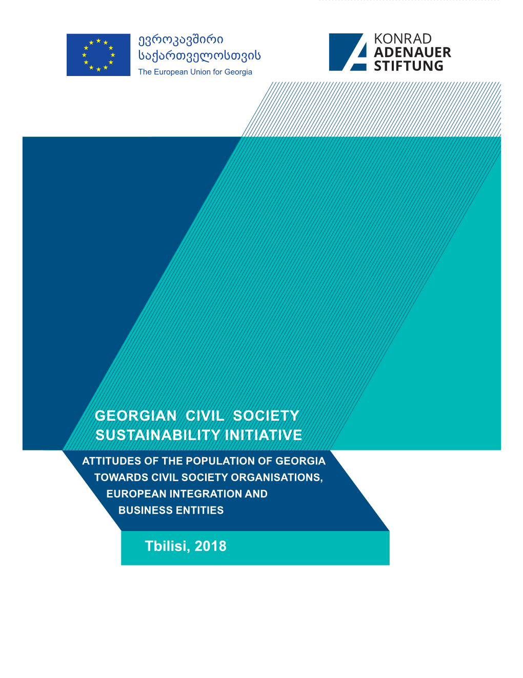 GEORGIAN CIVIL SOCIETY SUSTAINABILITY INITIATIVE Tbilisi