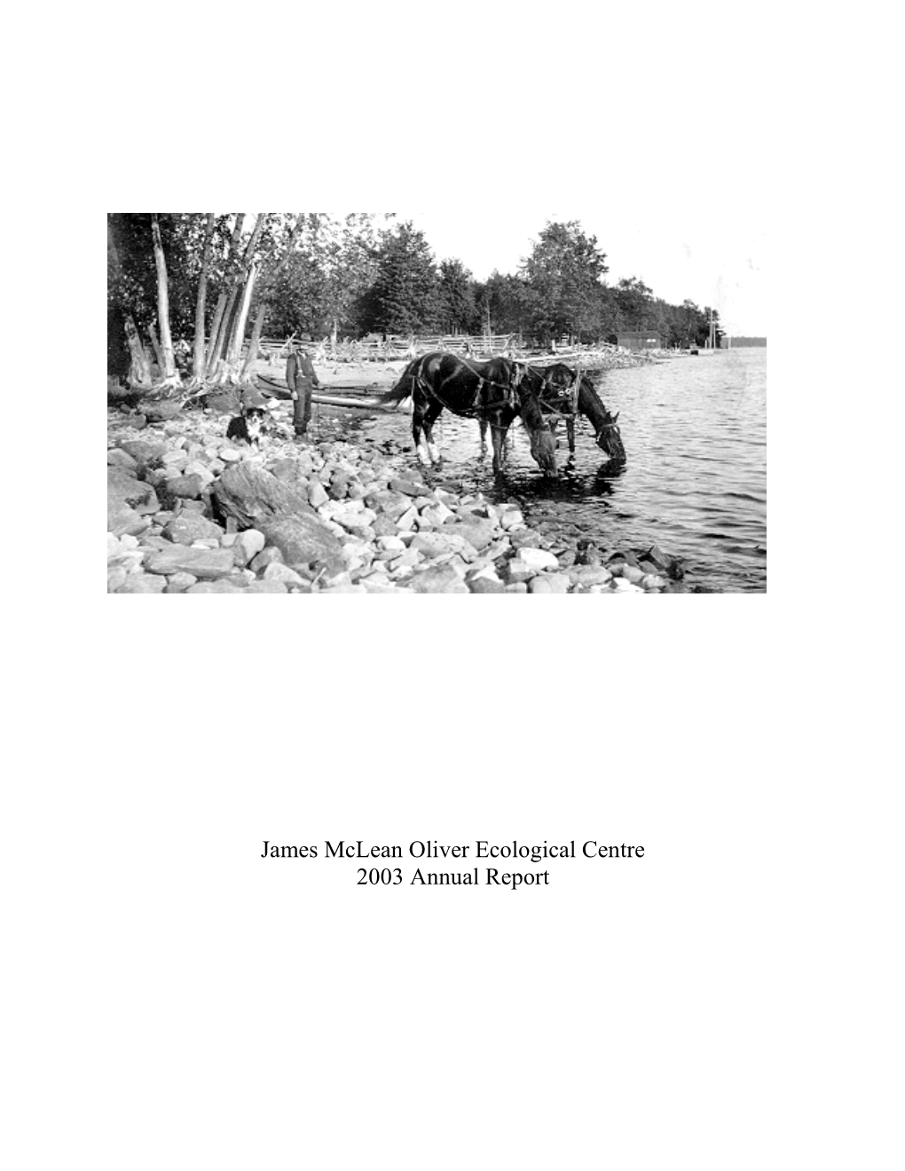 Annual Report. James Mclean Oliver Ecological Centre 2003