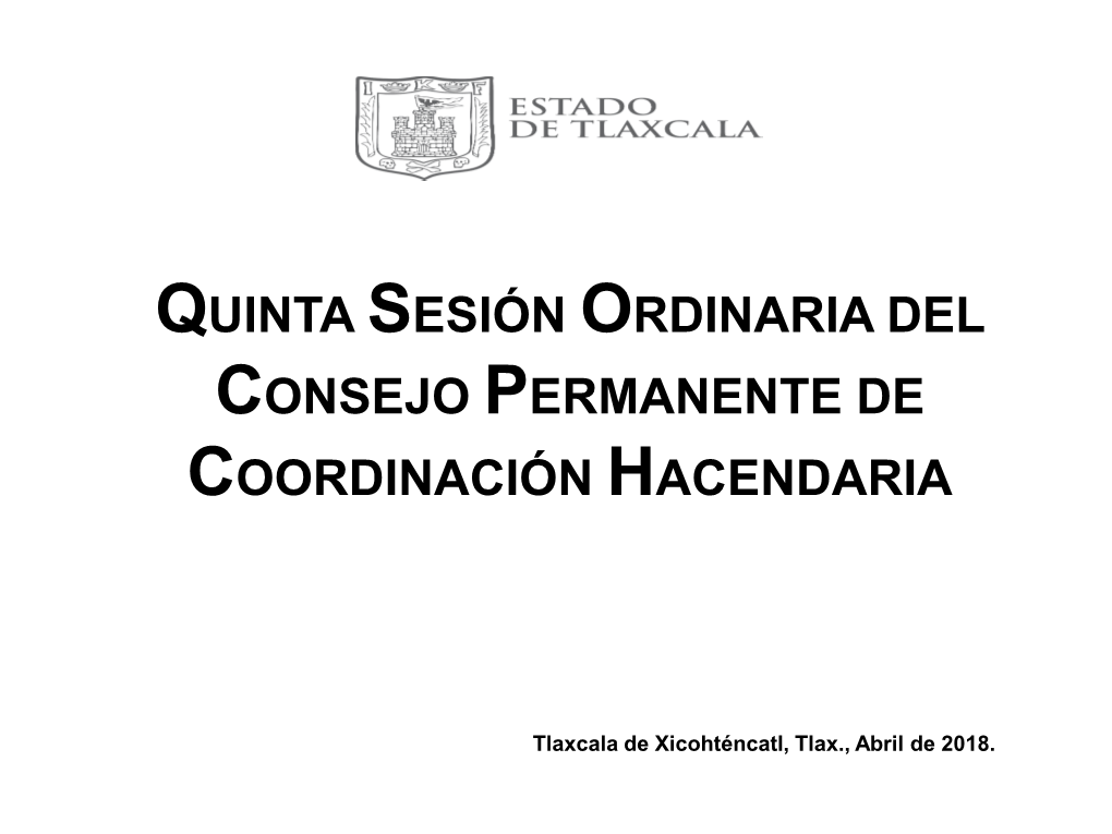 Quinta Sesión Ordinaria Del Consejo Permanente De Coordinación Hacendaria