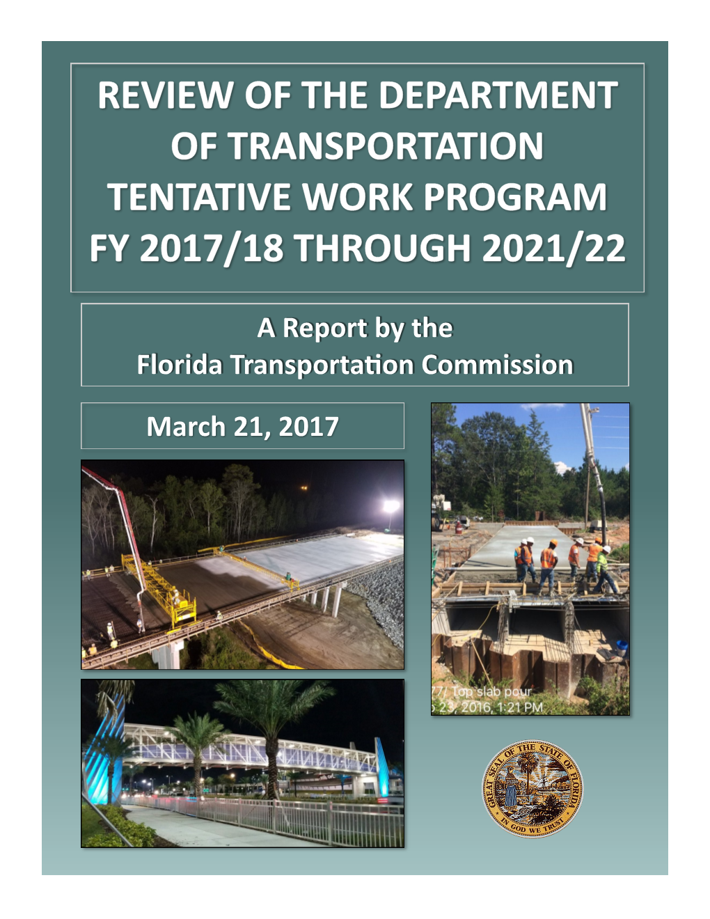 A Report by the Florida Transportation Commission March 21, 2017