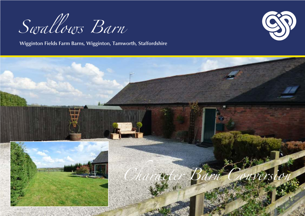 Swallows Barn Wigginton Fields Farm Barns, Wigginton, Tamworth, Staffordshire, B79 9LH